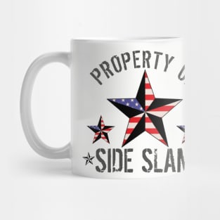 PROPERTY OF SIDE SLAM Mug